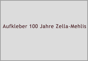 Aufkleber 100 Jahre Zella-Mehlis